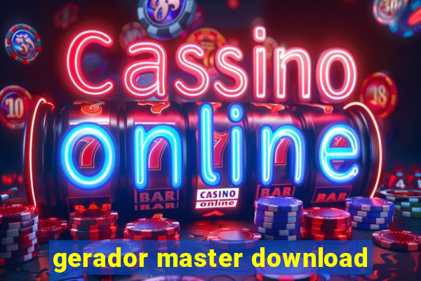 gerador master download